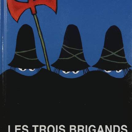 Les Trois Brigands – Tomi Ungerer – Album jeunesse classique – Amitié, générosité et solidarité - Livre
