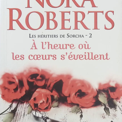 Les Héritiers de Sorcha – Tome 2 – Nora Roberts | Saga romantique irlandaise, magie ancestrale, amour et légendes celtiques - Livre