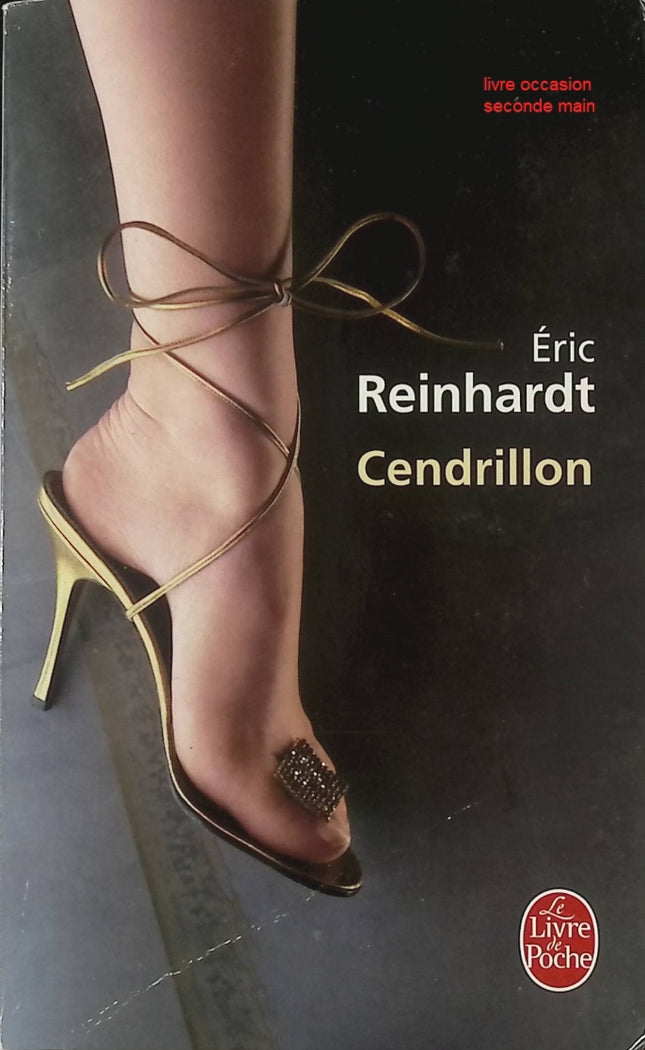 Cendrillon – Éric Reinhardt | Roman français contemporain profond – livre d’occasion - livre
