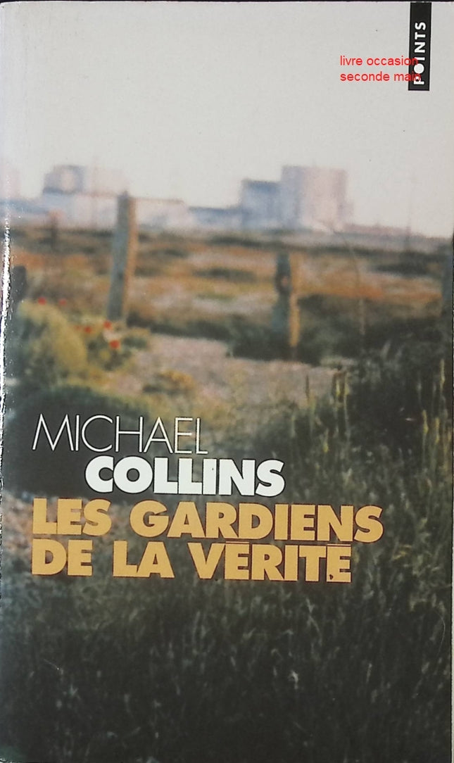 Les Gardiens de la vérité – Michael Collins | Thriller scientifique et enquête haletante – livre d’occasion - livre