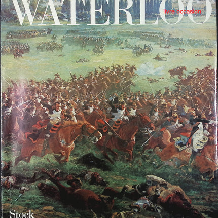 Waterloo - Henry Lachouque - livre