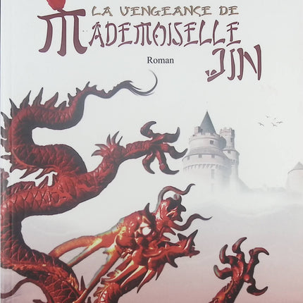 La vengeance de mademoiselle Jin - Véronique Bréger - Livre