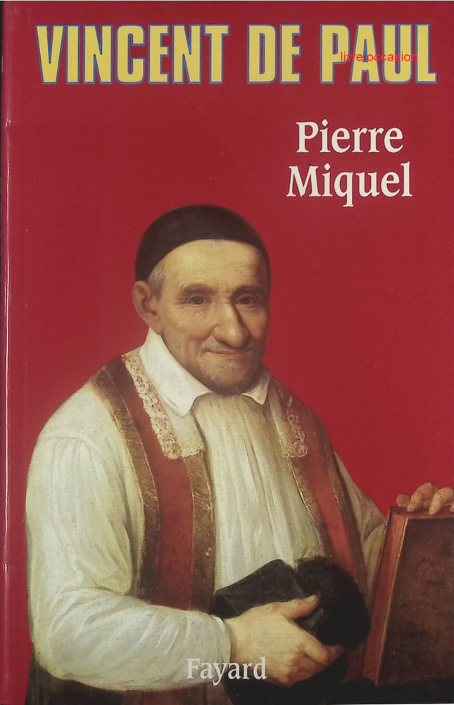 Vincent de Paul - Pierre Miquel - Livre