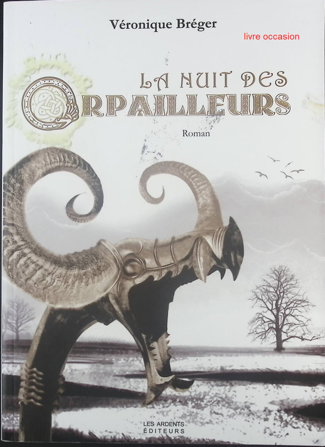 La nuit des Orpailleurs - Véronique Bréger - Livre