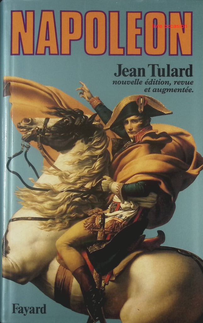 Napoléon ou Le mythe du sauveur - Jean Tulard - Livre