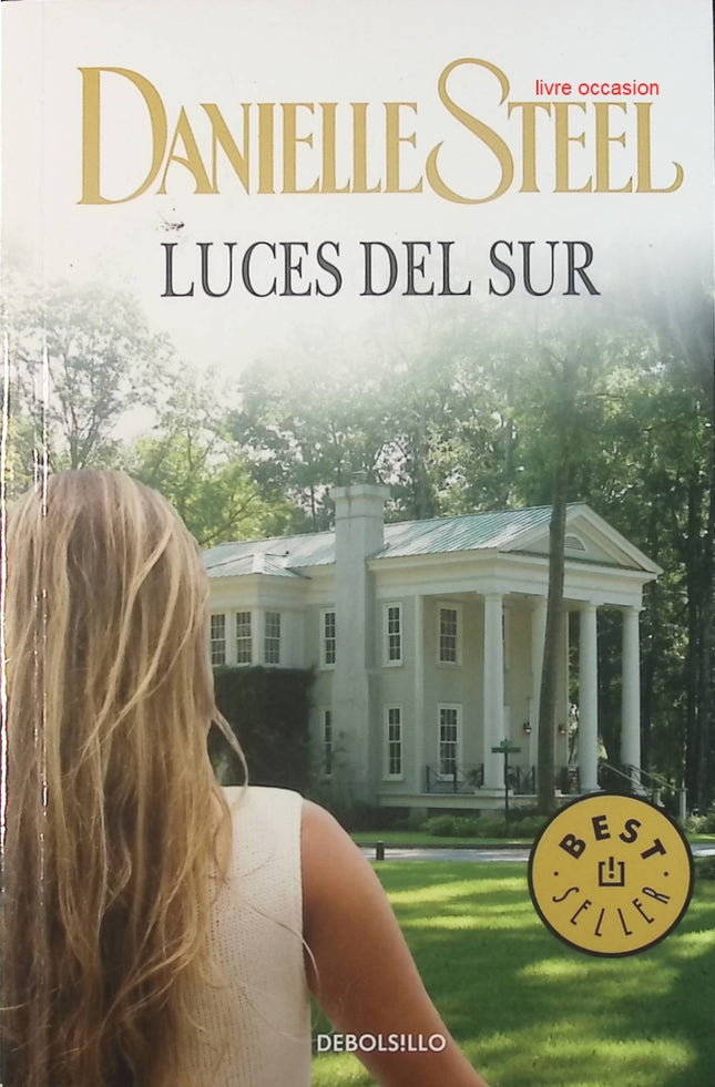 Luces del sur - Danielle Steel - Livre en Espagnol