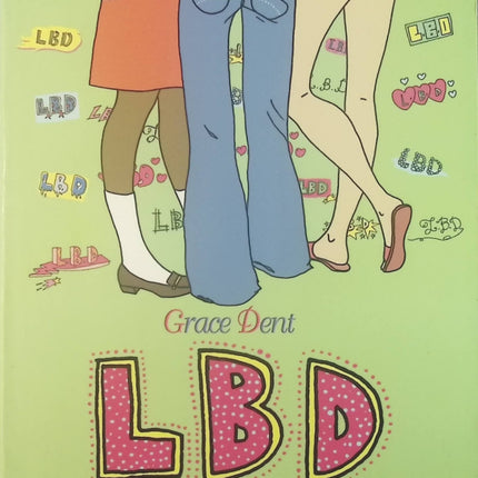 LBD, tome 1 : Une affaire de filles - Grâce Dent - Livre