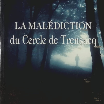 La malédiction du Cercle de Trensacq - Eric Castaignède - Livre