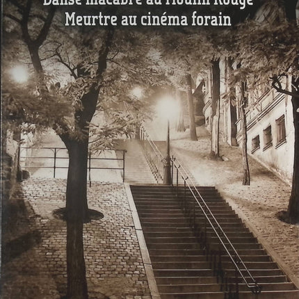 Sanguine sur la butte - Danse macabre au Moulin Rouge - Meurtre au cinéma forain - Renée Bonneau - Livre