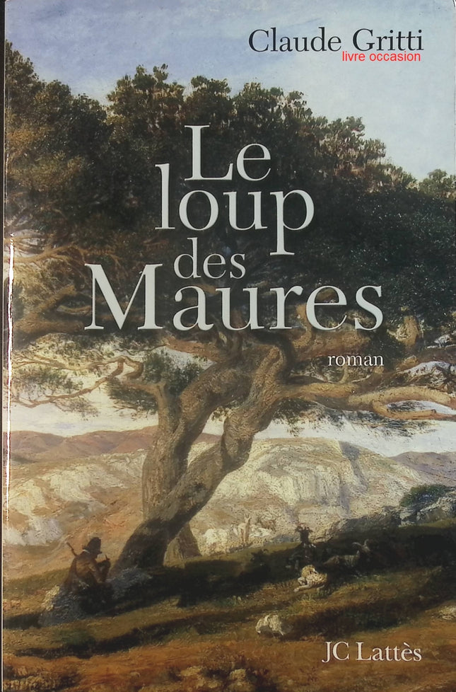 Le loup des Maures - Claude Gritti - Livre