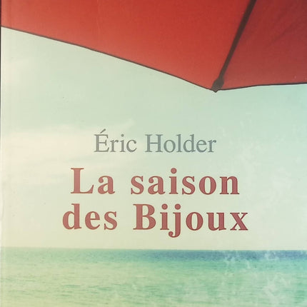 La saison des bijoux - Eric Holder - Livre