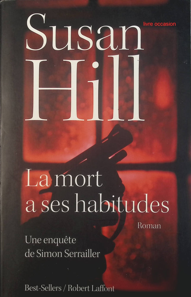 La mort a ses habitudes - Susan Hill - Livre