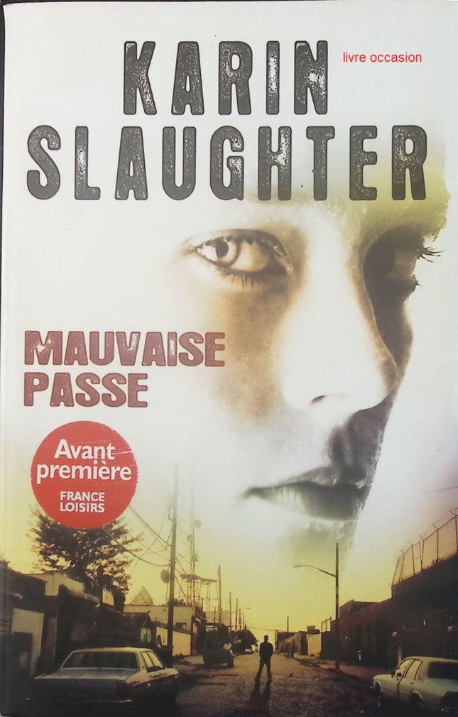 Mauvaise passe - Karin Slaughter - Livre