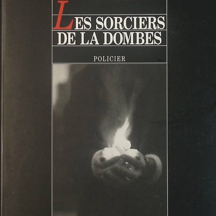 Les Sorciers de la Dombes - Philippe Bouin - Livre