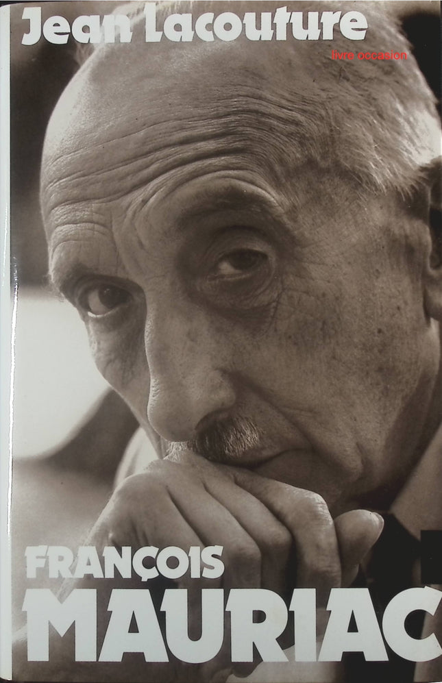 François Mauriac - Jean Lacouture - Livre