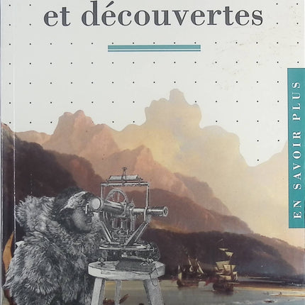 Explorations et découvertes - Dominique Joly - Livre