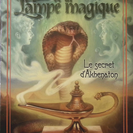 Les enfants de la Lampe magique, tome 1 : Le secret d'Akhenaton - Philip Kerr - Livre