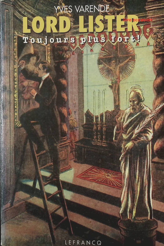 Lord Lister, Toujours plus fort ! - Yves Varende - Livre