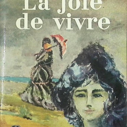La Joie de vivre - Émile Zola - Roman classique français - livre