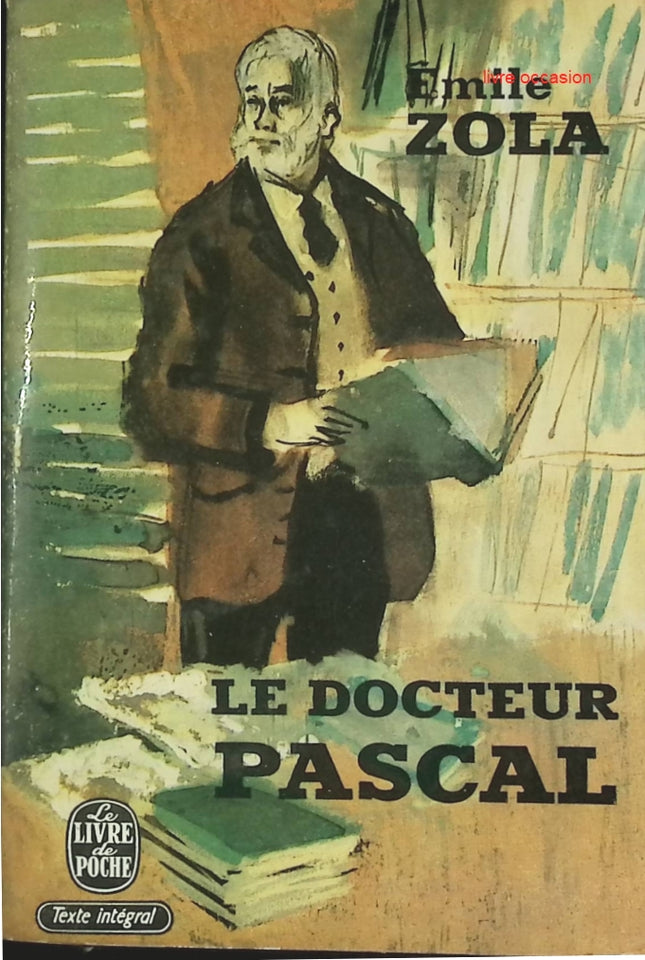 Le Docteur Pascal – Émile Zola | Roman naturaliste des Rougon-Macquart | Classique littérature française | Livre de poche d’occasion - livre