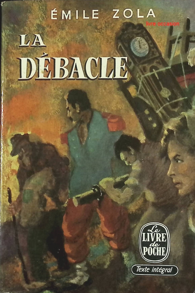 La Débâcle – Émile Zola | Roman historique naturaliste sur la guerre de 1870 | Livre de poche d’occasion - livre