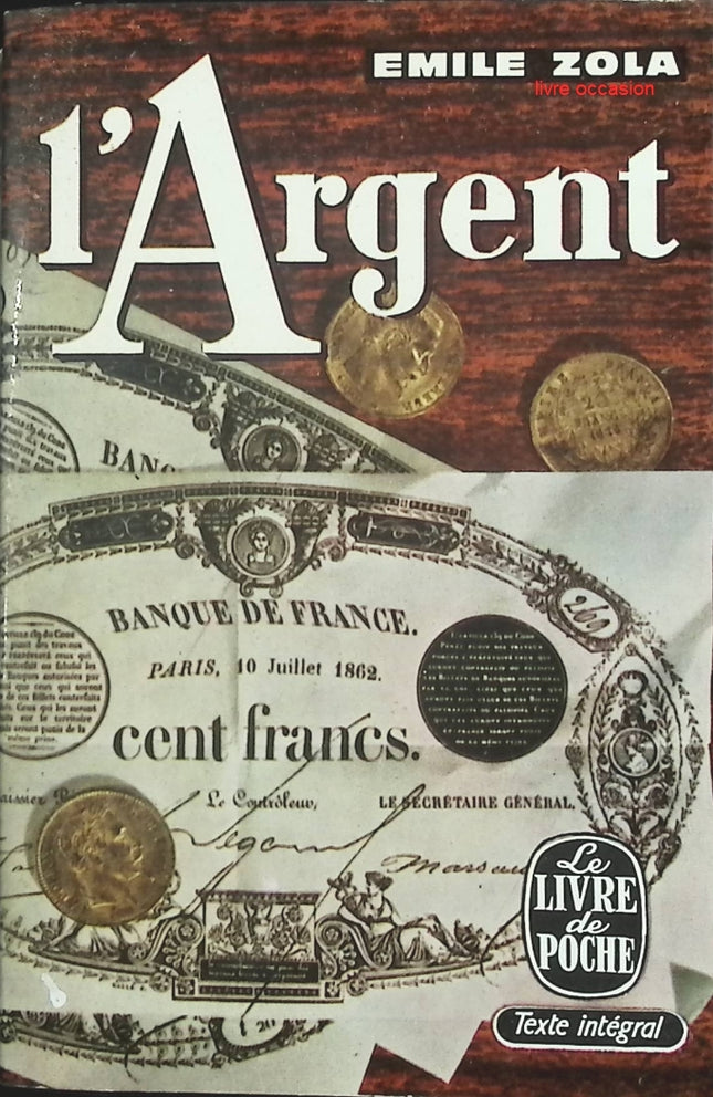 L’Argent – Roman classique d’Émile Zola – Les Rougon-Macquart – Roman sur la finance – Livre d’occasion - livre