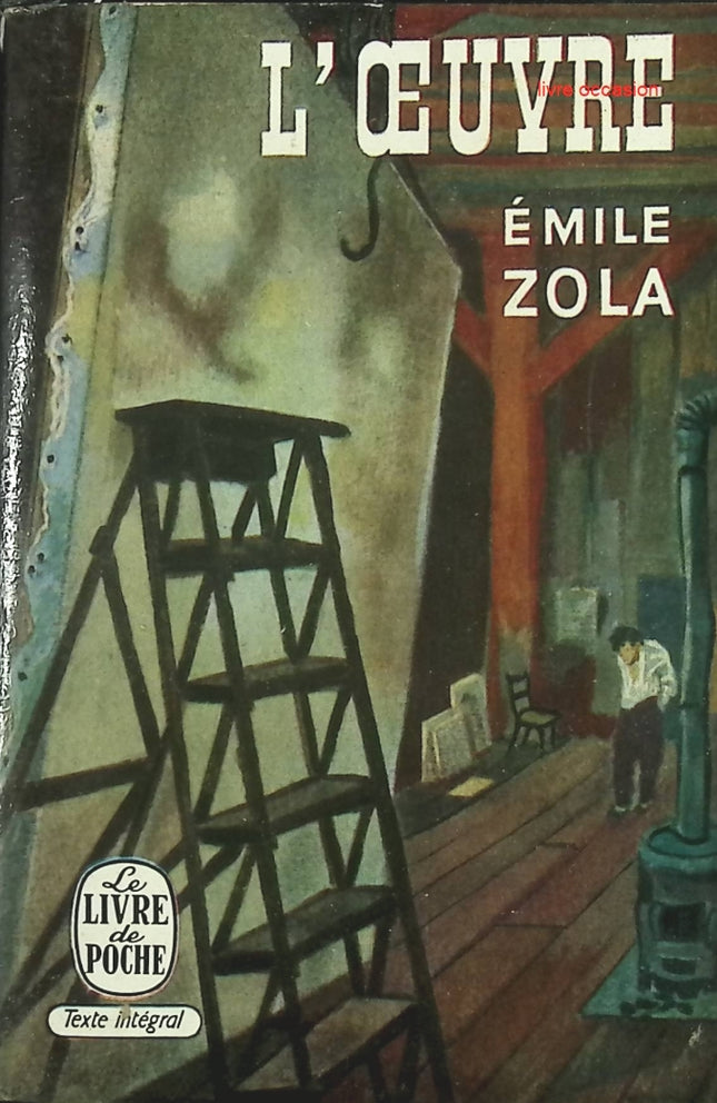 L’Œuvre – Roman naturaliste d’Émile Zola – Les Rougon-Macquart – Livre d’occasion - livre