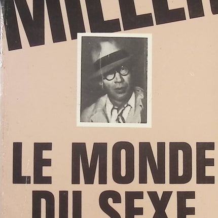Le monde du sexe – Henry Miller | Essai autobiographique et littérature américaine provocante - livre