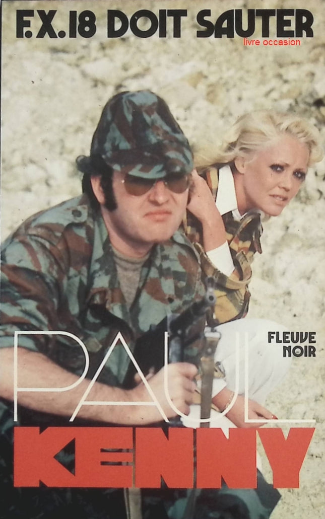 F.X. 18 doit sauter – Paul Kenny | Roman d’espionnage et mission secrète - livre