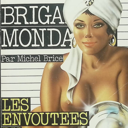 Les Envoûtées du marabout – Michel Brice – Brigade Mondaine n°56 – Roman policier d'occasion - Livre