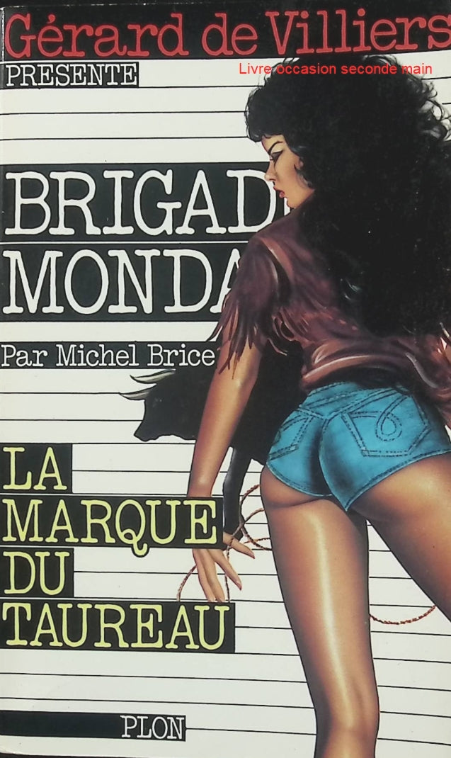 La marque du taureau – Michel Brice & Gérard de Villiers – Brigade Mondaine n°38 – Roman policier d'occasion - Livre