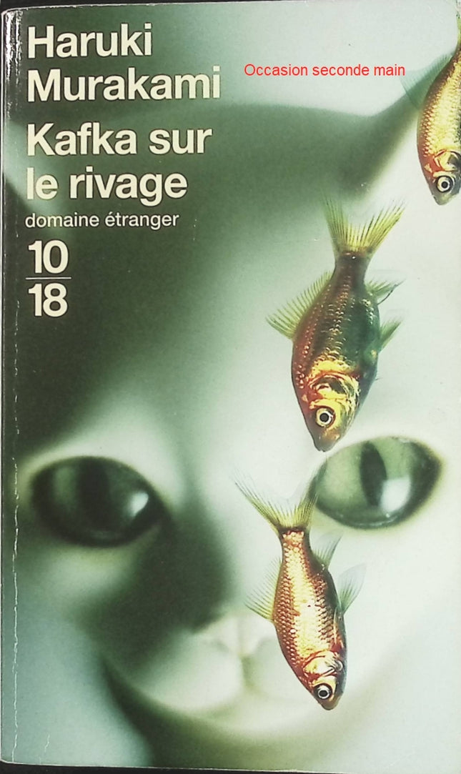 Kafka sur le rivage - Haruki Murakami | Roman fantastique et initiatique d'occasion | Littérature japonaise, mystère, rêve, quête d'identité - Livre