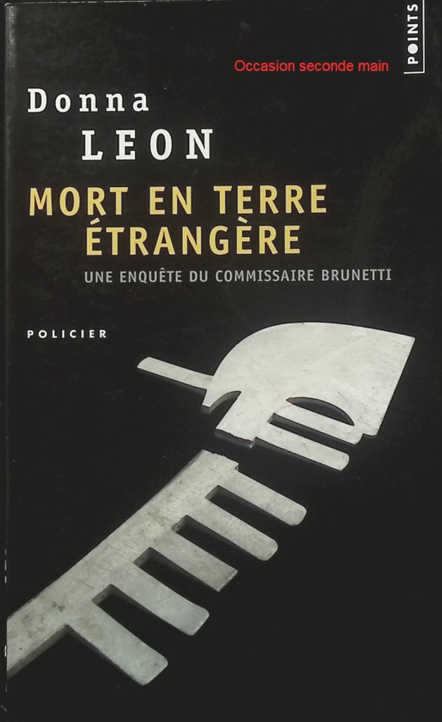 Mort en terre étrangère de Donna Leon – Roman policier à Venise, enquête du commissaire Brunetti et thriller criminel - Livre