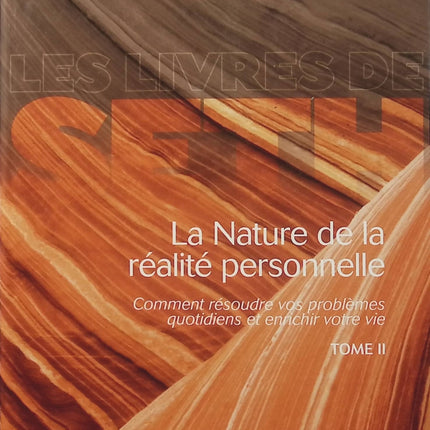 La Nature de la Réalité Personnelle Tome 2 – Jane Roberts, spiritualité, conscience et solutions aux problèmes du quotidien - Livre