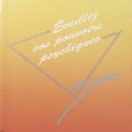 Edgar Cayce – Éveillez vos pouvoirs psychiques, exploration de la perception intuitive, des facultés extrasensorielles et du développement spirituel - Livre