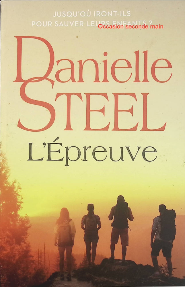 L’Épreuve – Danielle Steel, roman contemporain sur le deuil, les épreuves familiales et la force de se reconstruire - Livre
