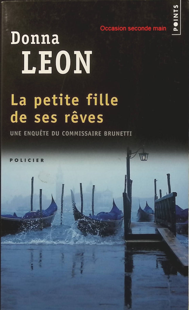 La Petite Fille de ses rêves de Donna Leon – Roman policier à Venise, enquête du commissaire Brunetti et mystère familial - Livre