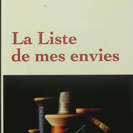 La Liste de mes envies – Grégoire Delacourt – Roman français – Jocelyne, amour et hasard - Livre