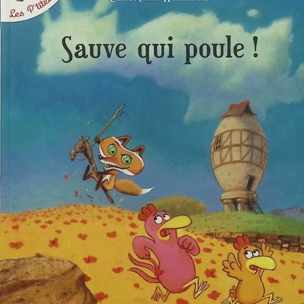 Les P'tites Poules Tome 8 – Sauve qui poule ! – Christian Jolibois – Christian Heinrich - Livre