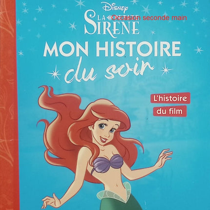La Petite Sirène – Mon Histoire du Soir – Disney Princesses – histoire du film, conte de fées et aventure sous-marine - Livre