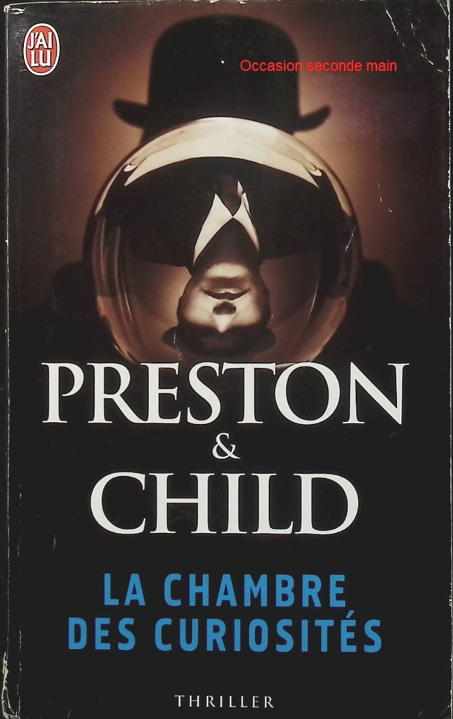 La Chambre des curiosités de Douglas Preston et Lincoln Child – Thriller policier, enquête de l'inspecteur Pendergast et mystères macabres - Livre