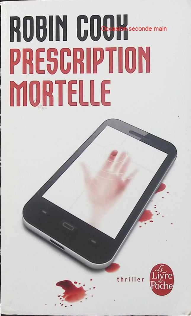 Prescription mortelle de Robin Cook – Thriller médical, enquête criminelle et suspense dans l'univers hospitalier - Livre