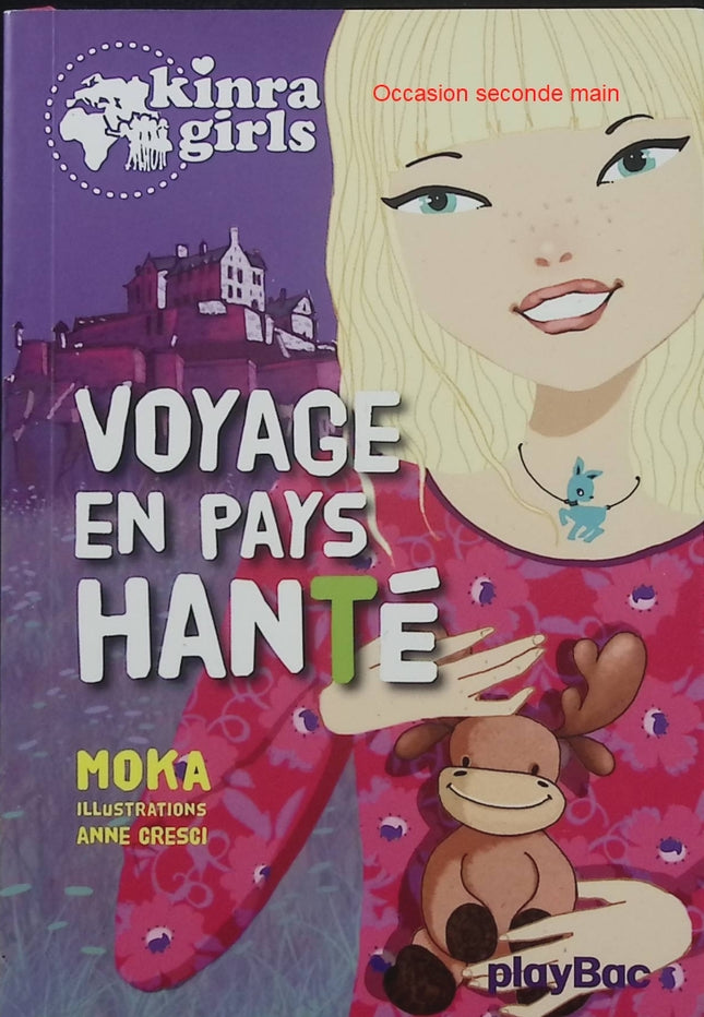 Kinra Girls Tome 12 – Voyage en pays hanté – Moka, Anne Cresci – roman jeunesse, aventure, mystère, fantômes et amitié - Livre