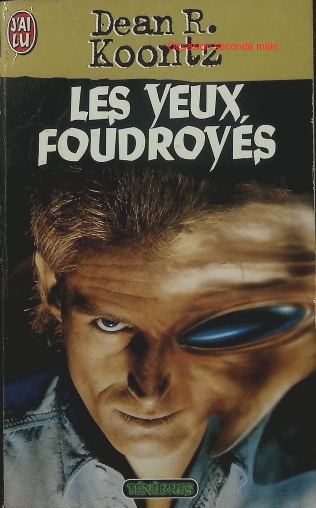 Les yeux foudroyés – Dean R. Koontz, thriller fantastique et suspense surnaturel - Livre