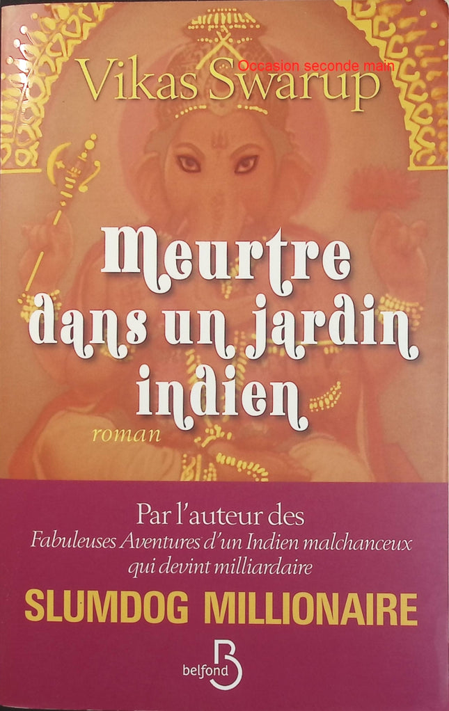 Meurtre dans un jardin indien – Vikas Swarup, roman policier satirique entre enquête criminelle, secrets et société indienne - Livre