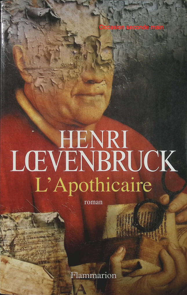L’Apothicaire – Henri Loevenbruck, roman historique et thriller ésotérique entre enquête médiévale, mystères et secrets religieux - Livre