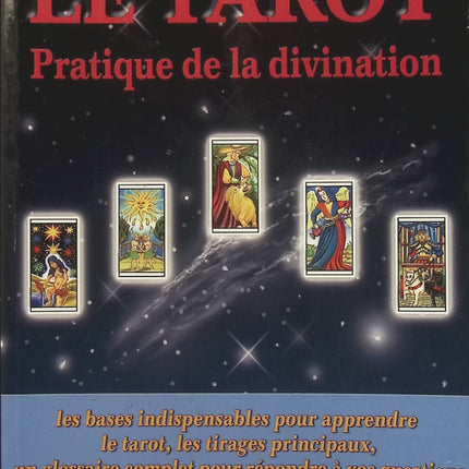 Le Tarot – Pratique de la divination – Bruno de Nys, apprendre à tirer les cartes et interpréter les arcanes - Livre