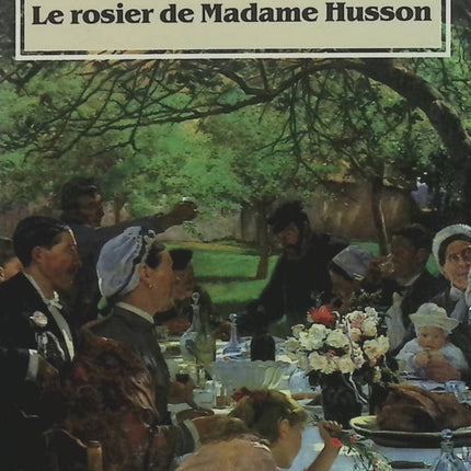 Le Rosier de Madame Husson – Guy de Maupassant, nouvelle satirique et littérature classique française - Livre