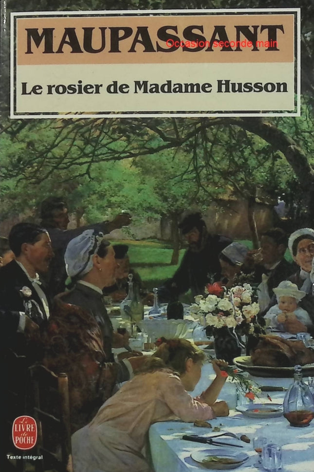 Le Rosier de Madame Husson – Guy de Maupassant, nouvelle satirique et littérature classique française - Livre