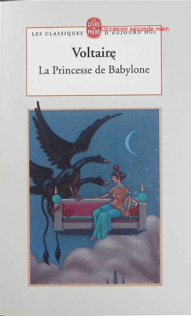 La Princesse de Babylone de Voltaire – Conte philosophique classique, satire sociale et aventure littéraire du siècle des Lumières - Livre